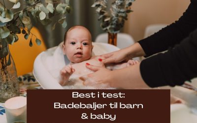 Badebalje barn test: 6 beste badekar til barn & baby