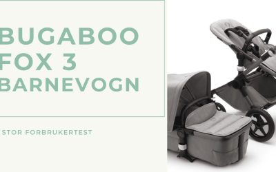 Bugaboo Fox 3: Vår test & ekte vurdering