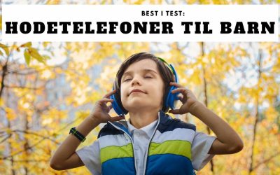 Hodetelefoner barn test: 7 trygge modeller med god lyd