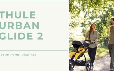 Thule Urban Glide 2 erfaringer: Vår ekte barnevogn-test