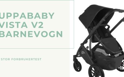 Uppababy Vista V2 test – Ekte erfaringer & vurdering