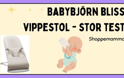 Babybjörn Bliss Vippestol – Test & anmeldelse (2025)