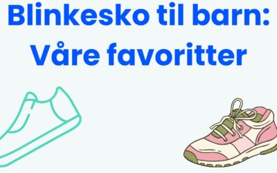 Blinkesko til barn test: Barnas 8 favoritter til begge kjønn (2026)