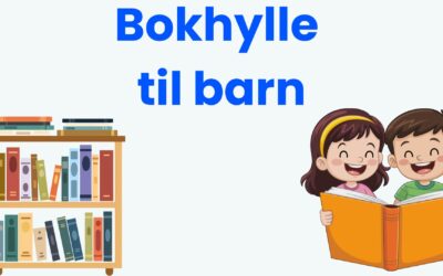 Bokhylle til barn test: 5 beste til barnerommet (april 2026)