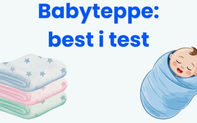 Babyteppe test: 5 beste babyteppene til den nyfødte (2026)