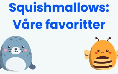 Squishmallows: 8 favoritter til små & store (2026)