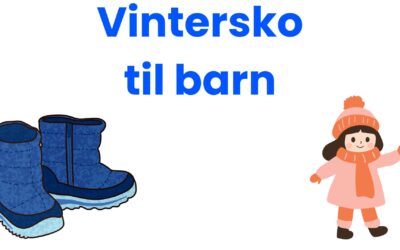 Vintersko til barn test: 5 beste (oktober 2026)